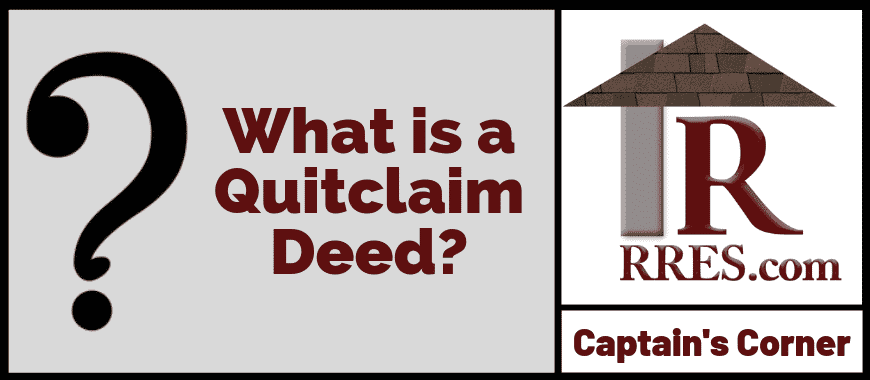 What is a Quitclaim Deed? – Captain’s Corner