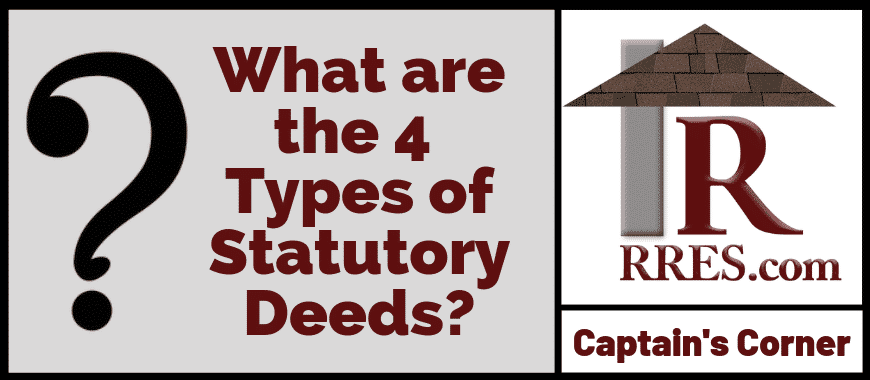 What are the 4 Types of Statutory Deeds?