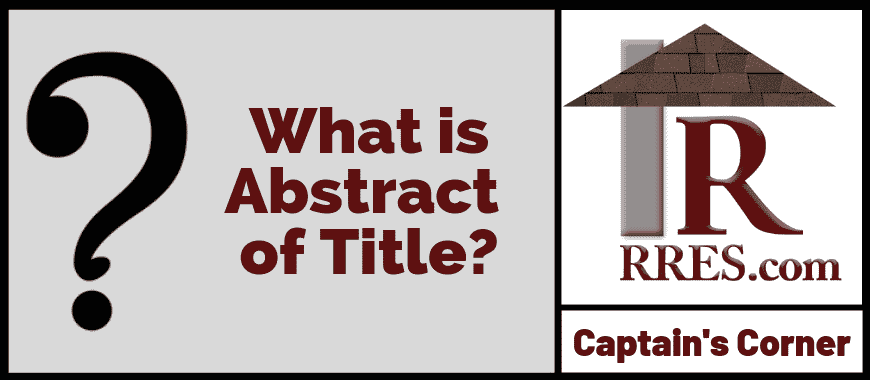 What is Abstract of Title? – Captain’s Corner